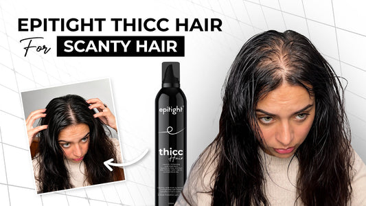 Epitight Thicc Hair for scanty and thin hair for a thicker, fuller-looking hairstyle